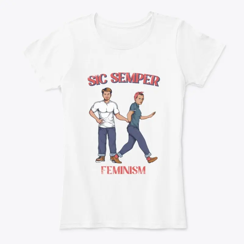 Sic Semper Feminism No. 3